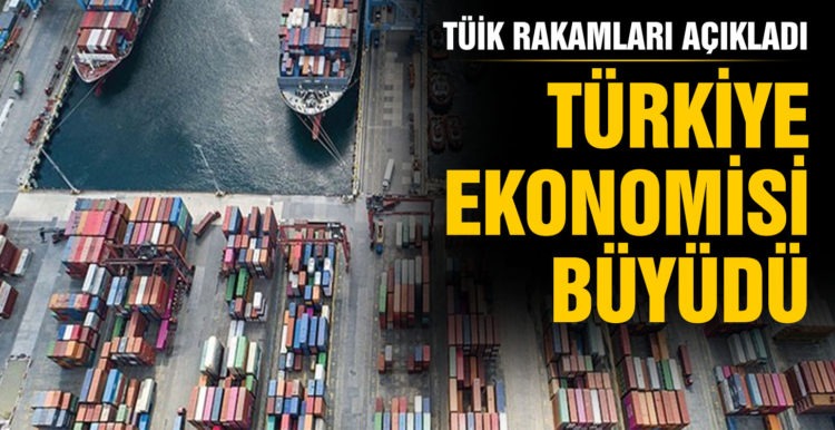 TÜİK: Türkiye ekonomisi ikinci çeyrekte yüzde 21,7 büyüdü