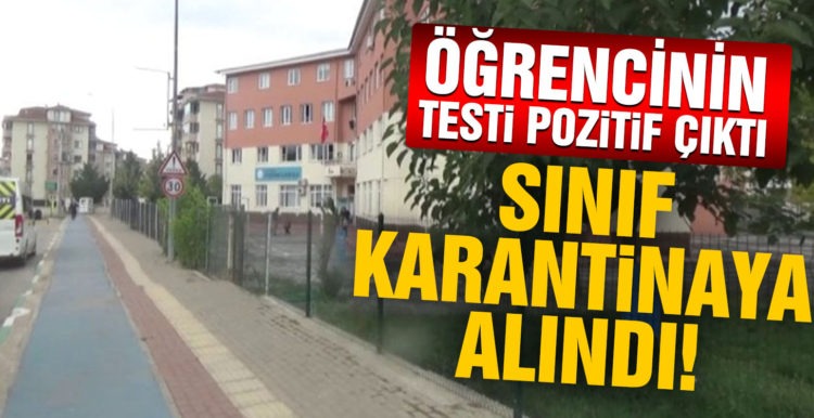 Öğrencinin testi pozitif çıkınca tüm sınıf karantinaya alındı