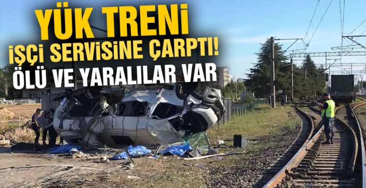 Son Dakika: Tekirdağ’da yük treni minibüse çarptı