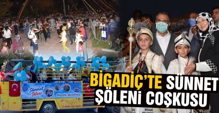BİGADİÇ’TE SÜNNET ŞÖLENİ COŞKUSU