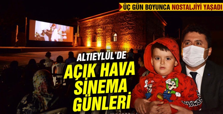 ALTIEYLÜL’DE AÇIK HAVA SİNEMA GÜNLERİ