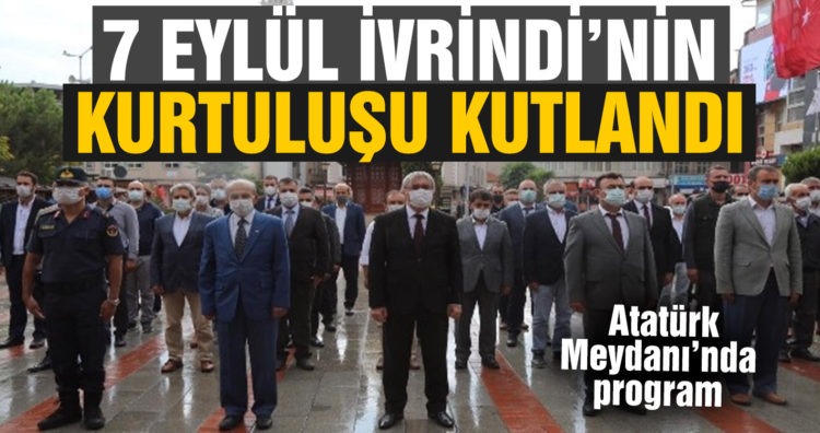 7 Eylül İvrindi’nin kurtuluşu coşku ile kutlandı