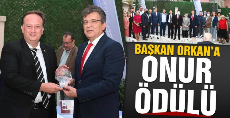 Başkan Orkan’a onur ödülü