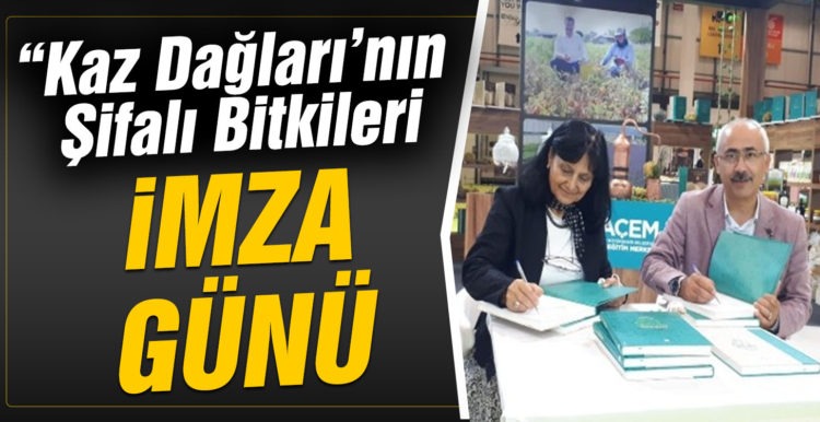 TÜYAP’ta Kazdağlar’ının şifalı bitkileri kitabına imza günü