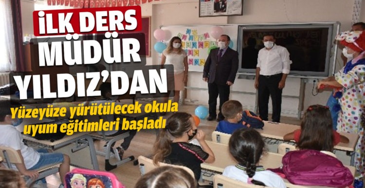 İlk ders Müdür Yıldız’dan