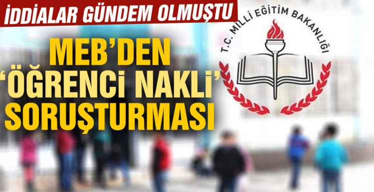 MEB’den “mevzuata aykırı nakil” iddialarına ilişkin soruşturma