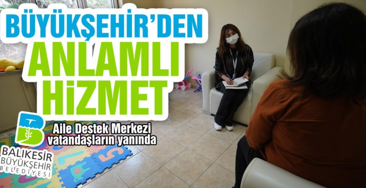 Aile Destek Merkezi vatandaşların yanında