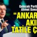 ANKARA’DA AKIL TATİLE ÇIKTI!