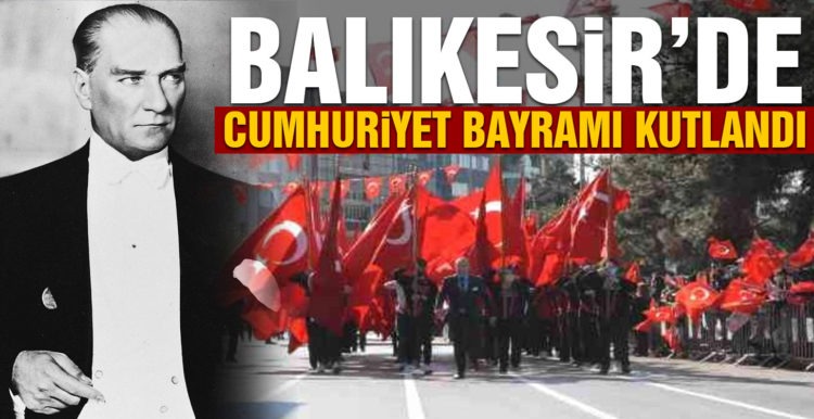 Balıkesir’de Cumhuriyet bayramı kutlandı