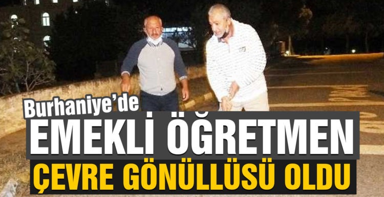 Burhaniye’de emekli öğretmen çevre günülüsü oldu