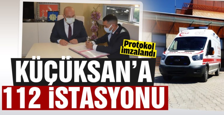 Küçüksan’a 112 istasyonu kuruluyor
