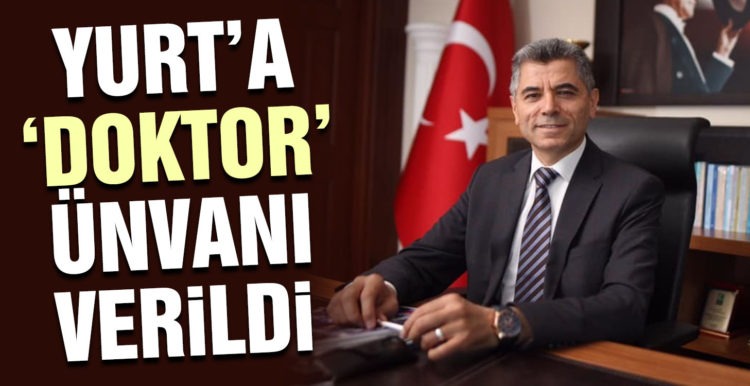 Yurt’a ‘Doktor’ ünvanı verildi