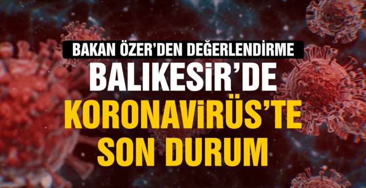 Milli Eğitim Bakanı Özer, pandeminin son durumunu değerlendirdi
