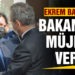 EKREM BAŞARAN: “BAKANIMIZ MÜJDEYİ VERDİ”