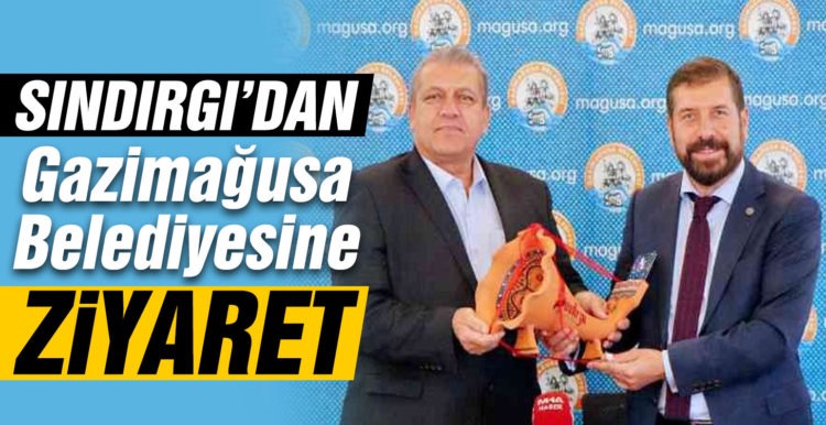 Sındırgı’dan Gazimağusa Belediyesine ziyaret