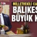 Milletvekili Mustafa Canbey’den Balıkesir’in Tanıtımına Büyük Katkı