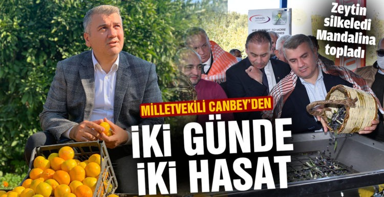 Milletvekili Mustafa Canbey’den İki Günde İki Hasat