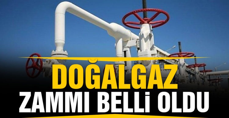 Doğalgaz zammı belli oldu