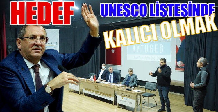 HEDEF UNESCO LİSTESİNDE KALICI OLMAK