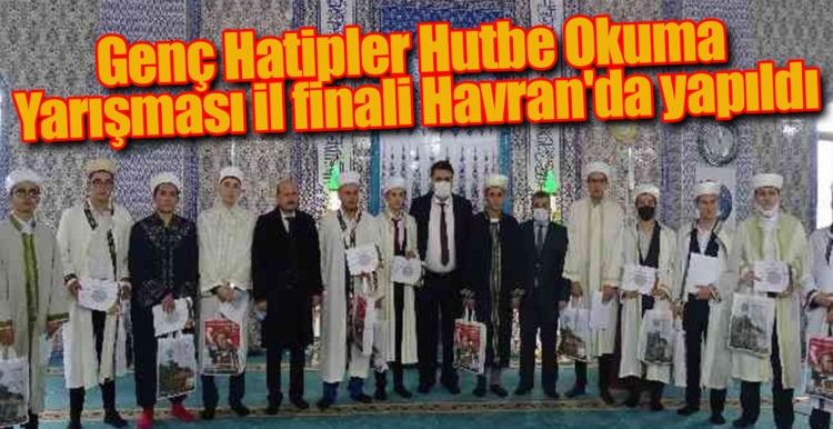 Genç Hatipler Hutbe Okuma Yarışması il finali Havran’da yapıldı