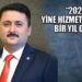 “2022’DE YİNE HİZMETLERLE DOLU BİR YIL OLACAK”