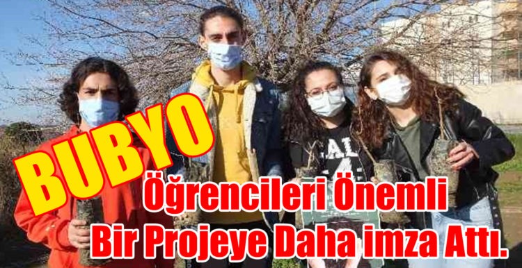 BUBYO Öğrencileri Önemli Bir Projeye Daha imza Attı.