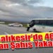 Balıkesir’de 46 aranan şahıs yakalandı