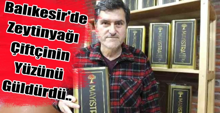 Balıkesir’de Zeytinyağı Çiftçinin Yüzünü Güldürdü ..