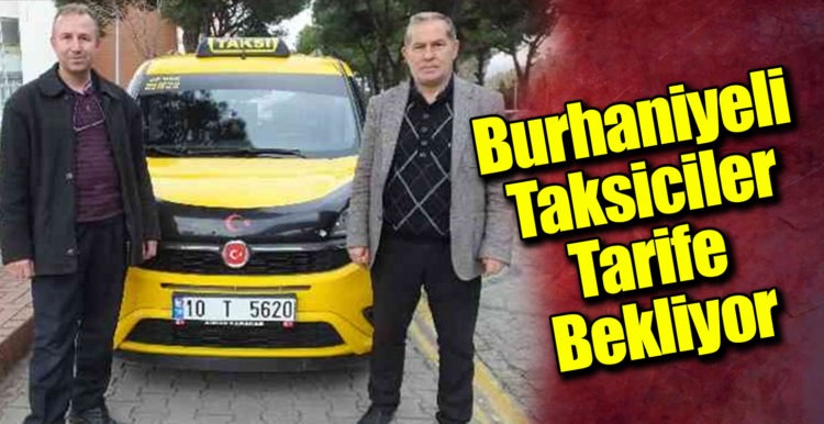 Burhaniyeli taksiciler tarife bekliyor