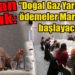 “Doğal Gaz Yardımında ödemeler Mart ayında başlayacak”