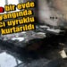 Gönen’de bir evde çıkan yangında yabancı uyruklu 6 kişi kurtarıldı