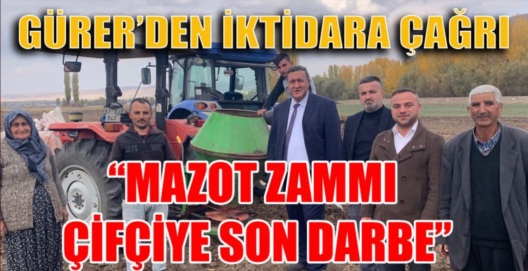GÜRER’DEN İKTİDARA ÇAĞRI