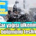 METEOROLOJİ KAR YAĞIŞI İÇİN İL İL UYARDI