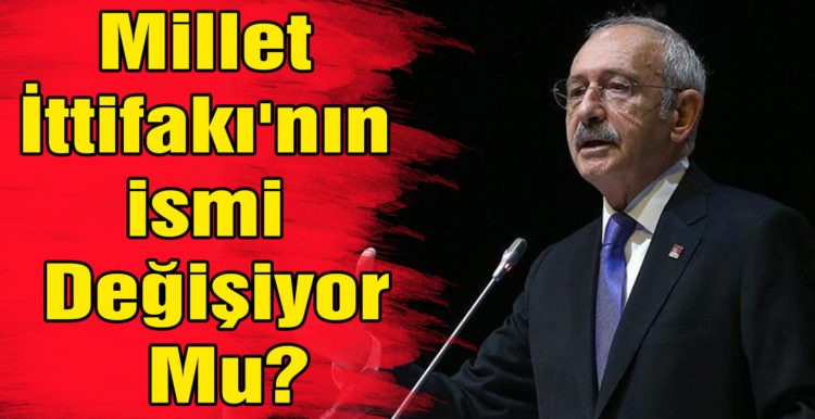 Millet İttifakı’nın ismi değişiyor mu?