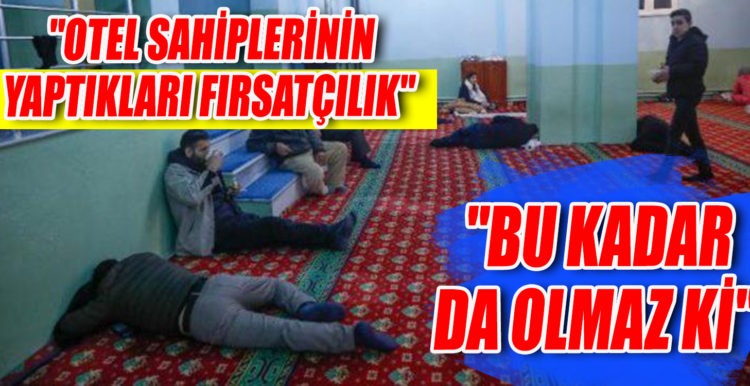 Geceyi camilerde geçirdiler! “Bu kadar da olmaz ki”
