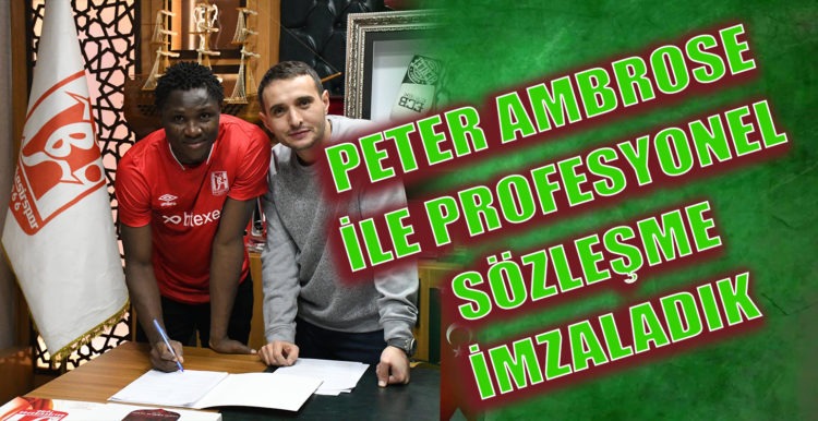 PETER AMBROSE İLE PROFESYONEL SÖZLEŞME İMZALADIK