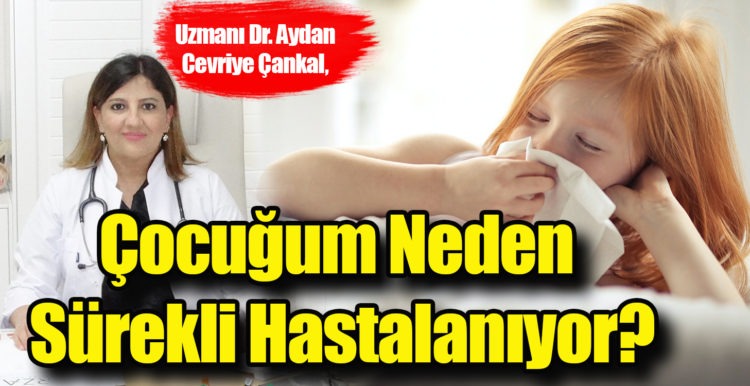 Çocuğum Neden Sürekli Hastalanıyor?