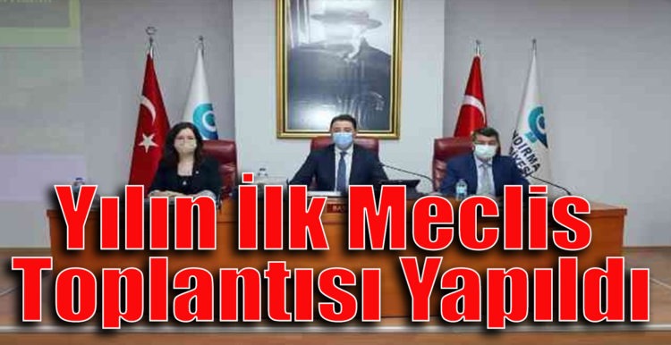Yılın İlk Meclis Toplantısı Yapıldı