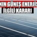 EPDK’NIN GÜNEŞ ENERJİSİ İLE İLGİLİ KARARI