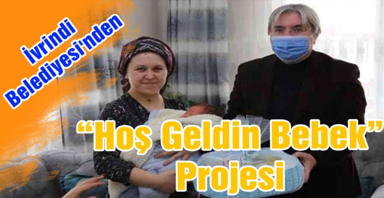 İvrindi Belediyesi’nden “hoş geldin bebek” Projesi