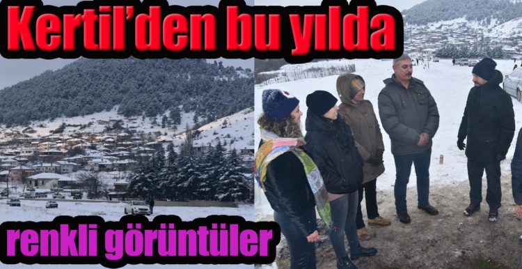 KERTİL’DEN RENKLİ GÖRÜNTÜLER