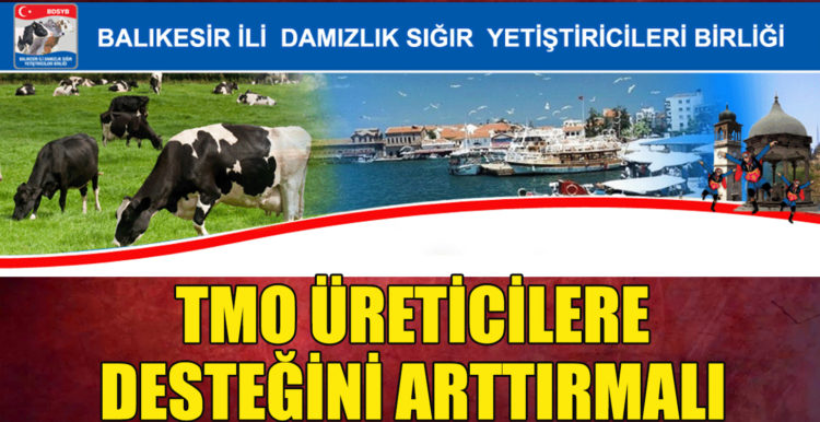 2022 YILININ DAHA ZOR BİR YIL OLMAMASI İÇİN TMO ÜRETİCİLERE DESTEĞİNİ ARTTIRMALI
