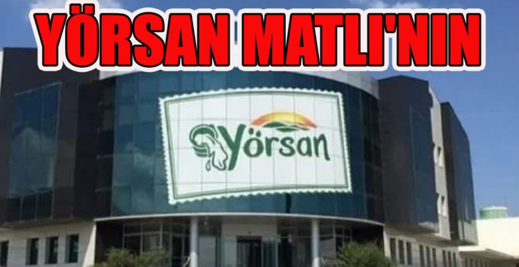 YÖRSAN MATLI’NIN