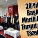 39 Yıllık Başkan Merih Hacer Turgut Güven Tazeledi…