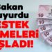 Bakan Duyurdu! Ödemeler Başladı