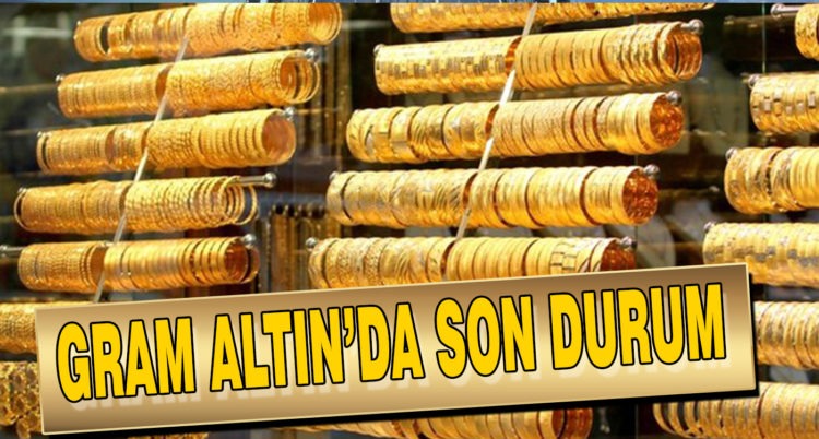 GRAM ALTIN SON DURUM GRAM ALTIN UÇTU !!
