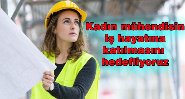 Mühendis Kızlar Projesi