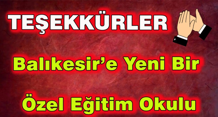 Balıkesir’e Yeni Bir Özel Eğitim Okulu