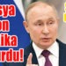 Rusya son dakika duyurdu! Şartlar Uyarsa!