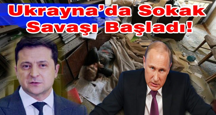 Ukrayna’da Sokak Savaşı Başladı !